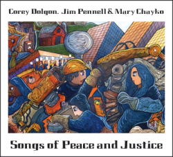Songs of Peace and Justice, Dolgon, Pennell, Chayko